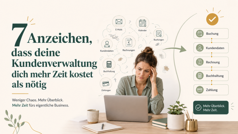 7 Anzeichen, dass deine Kundenverwaltung dich mehr Zeit kostet als nötig